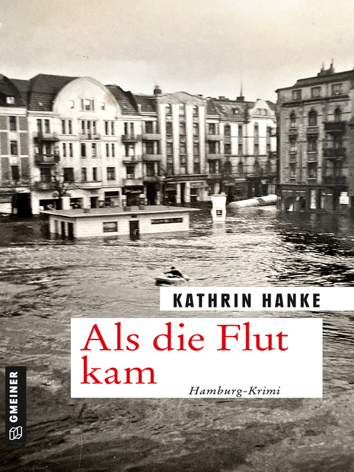 Title details for Als die Flut kam by Kathrin Hanke - Available